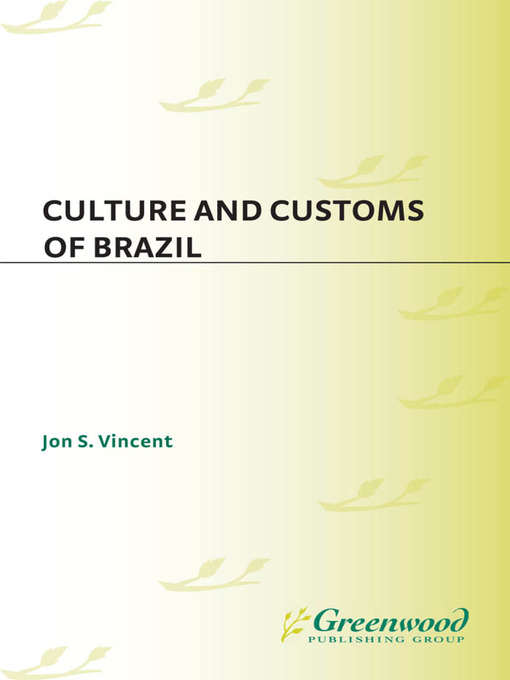 Title details for Culture and Customs of Brazil by George Woodyard - Available
